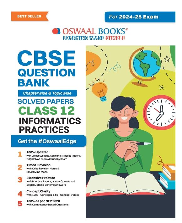 Oswaal CBSE Question Bank Class 12 Informatics Practices, Chapterwise and Topicwise Solved Papers For Board Exams 2025